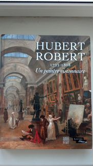 Hubert Robert - на французском языке, Луврское изд